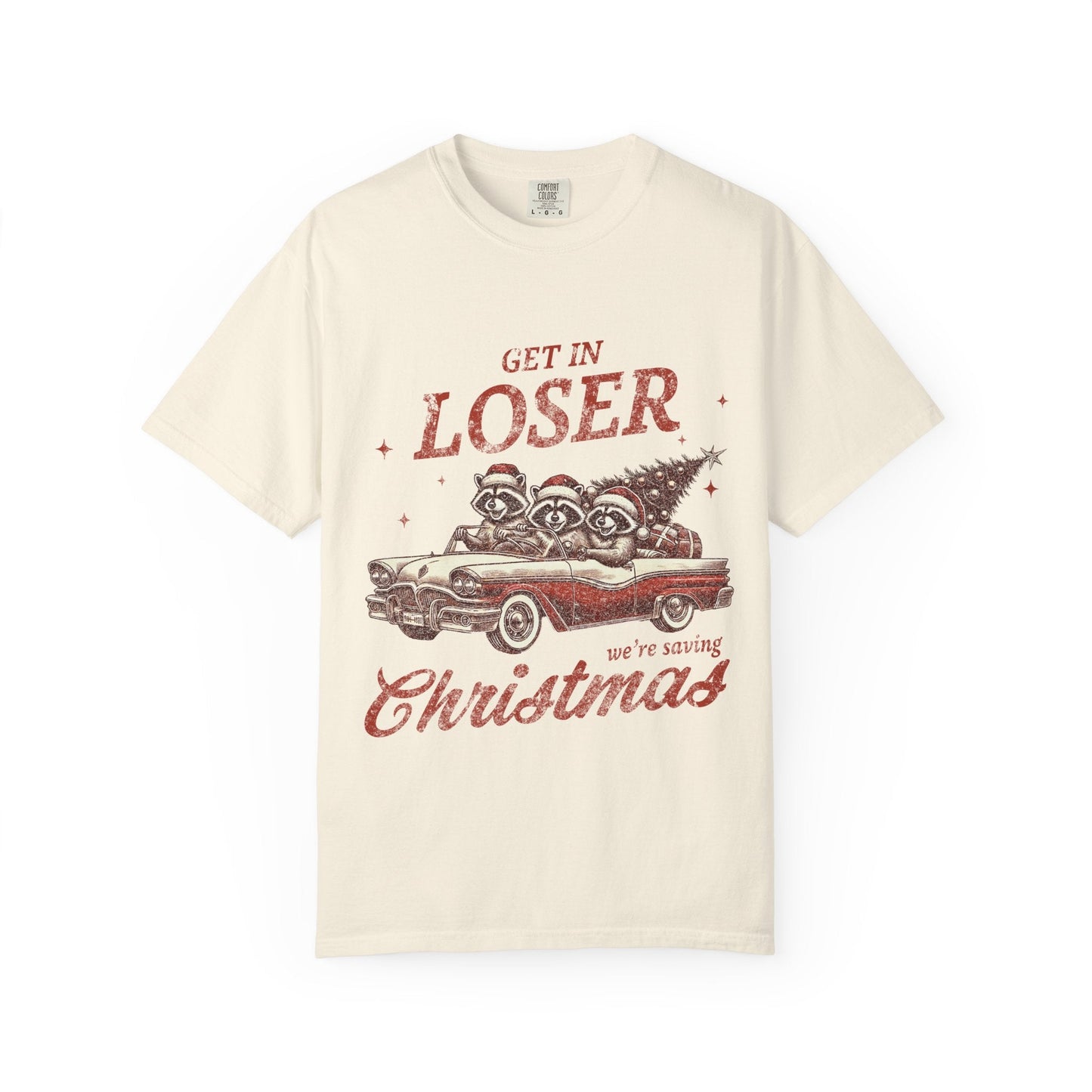 Get in Loser Christmas Tee Printify