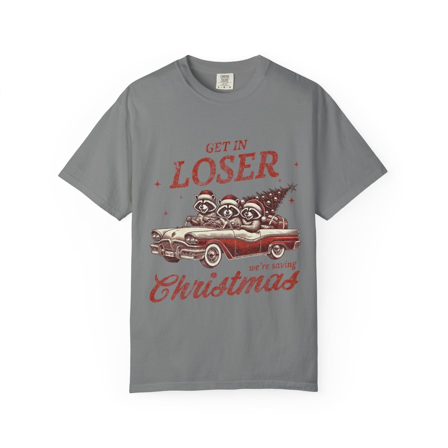 Get in Loser Christmas Tee Printify
