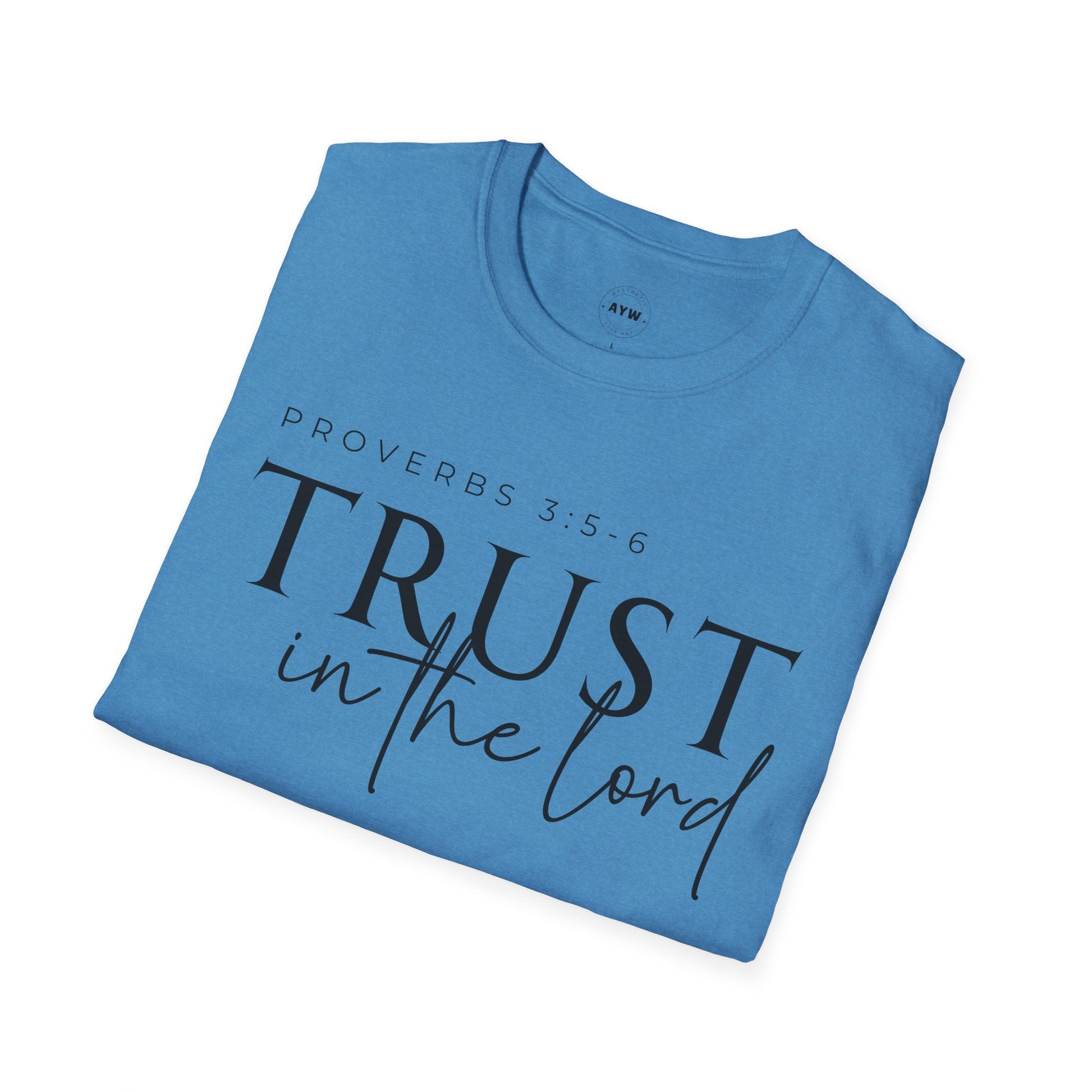 Trust in the Lord Tee Printify