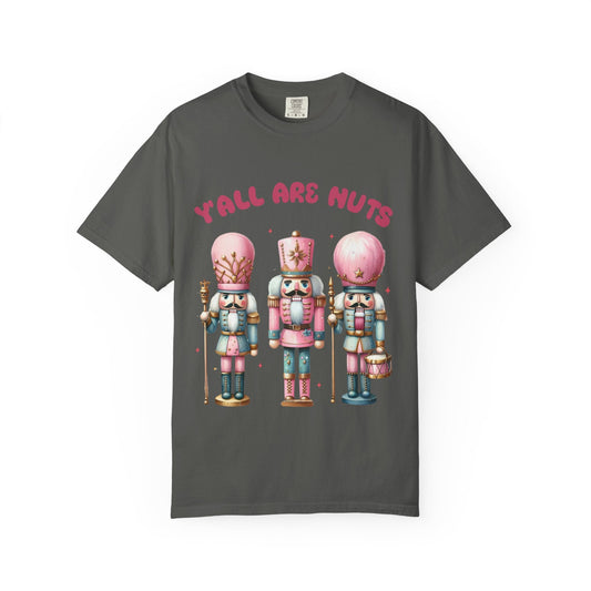 "Ya'll are Nuts" Nutcracker Tee Printify