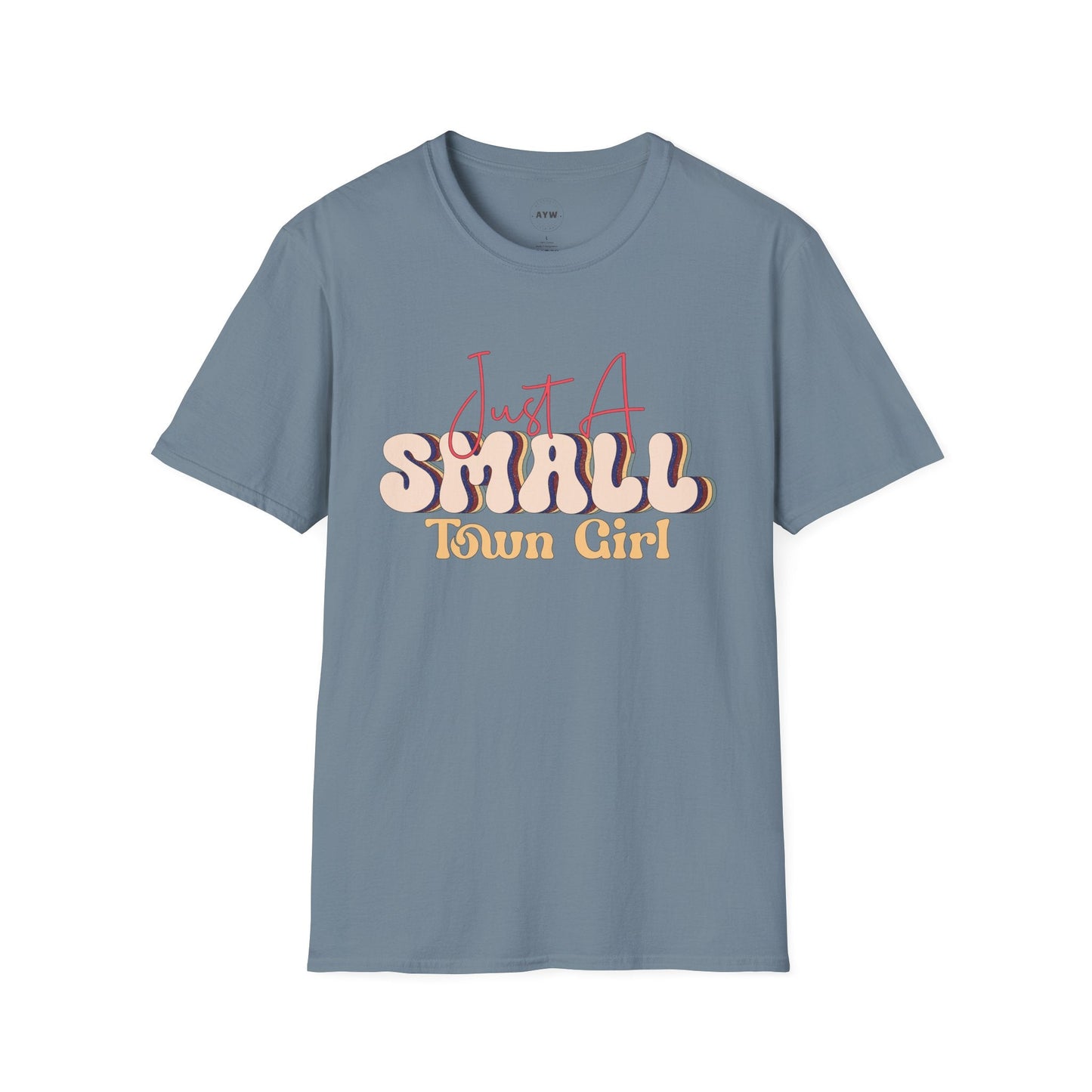 Just a Small Town Girl Tee Printify