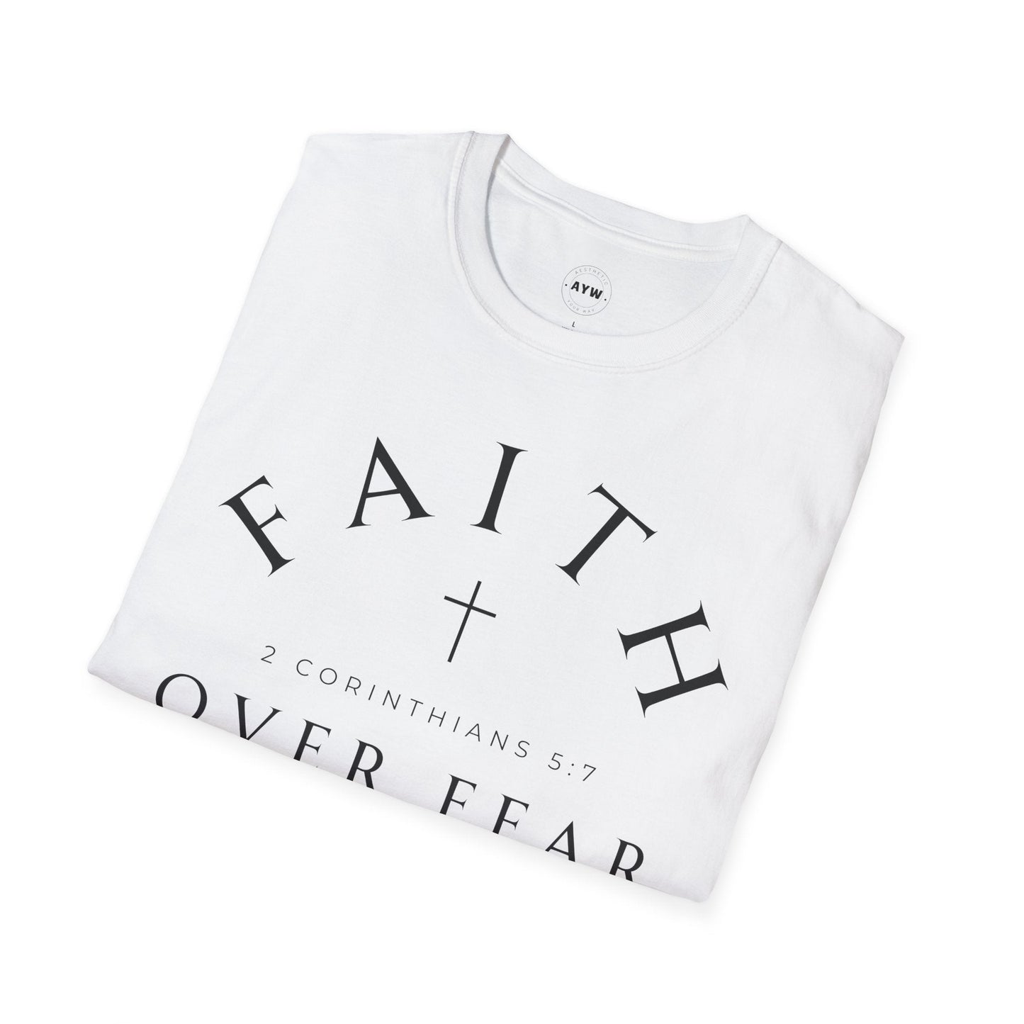 Faith Over Fear Tee Printify