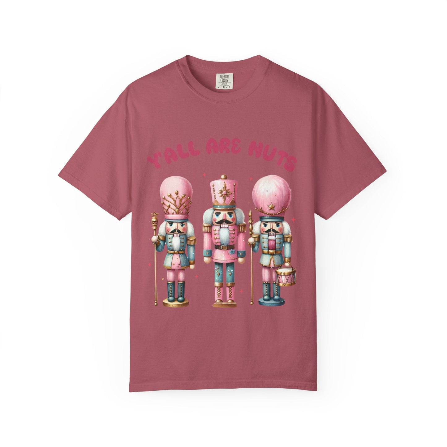 "Ya'll are Nuts" Nutcracker Tee Printify