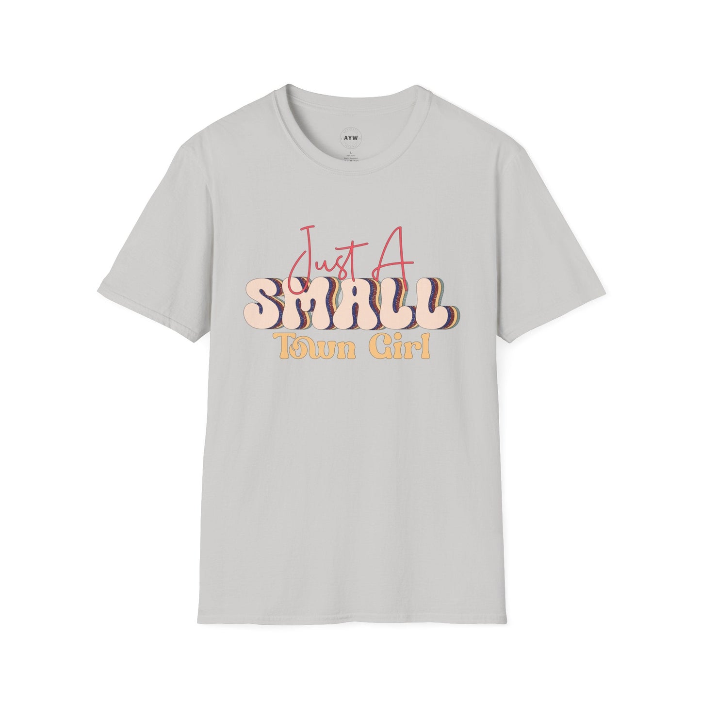 Just a Small Town Girl Tee Printify