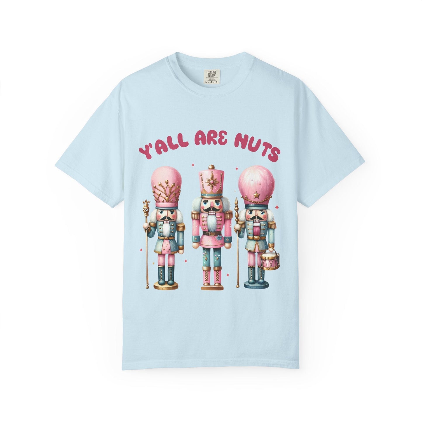 "Ya'll are Nuts" Nutcracker Tee Printify