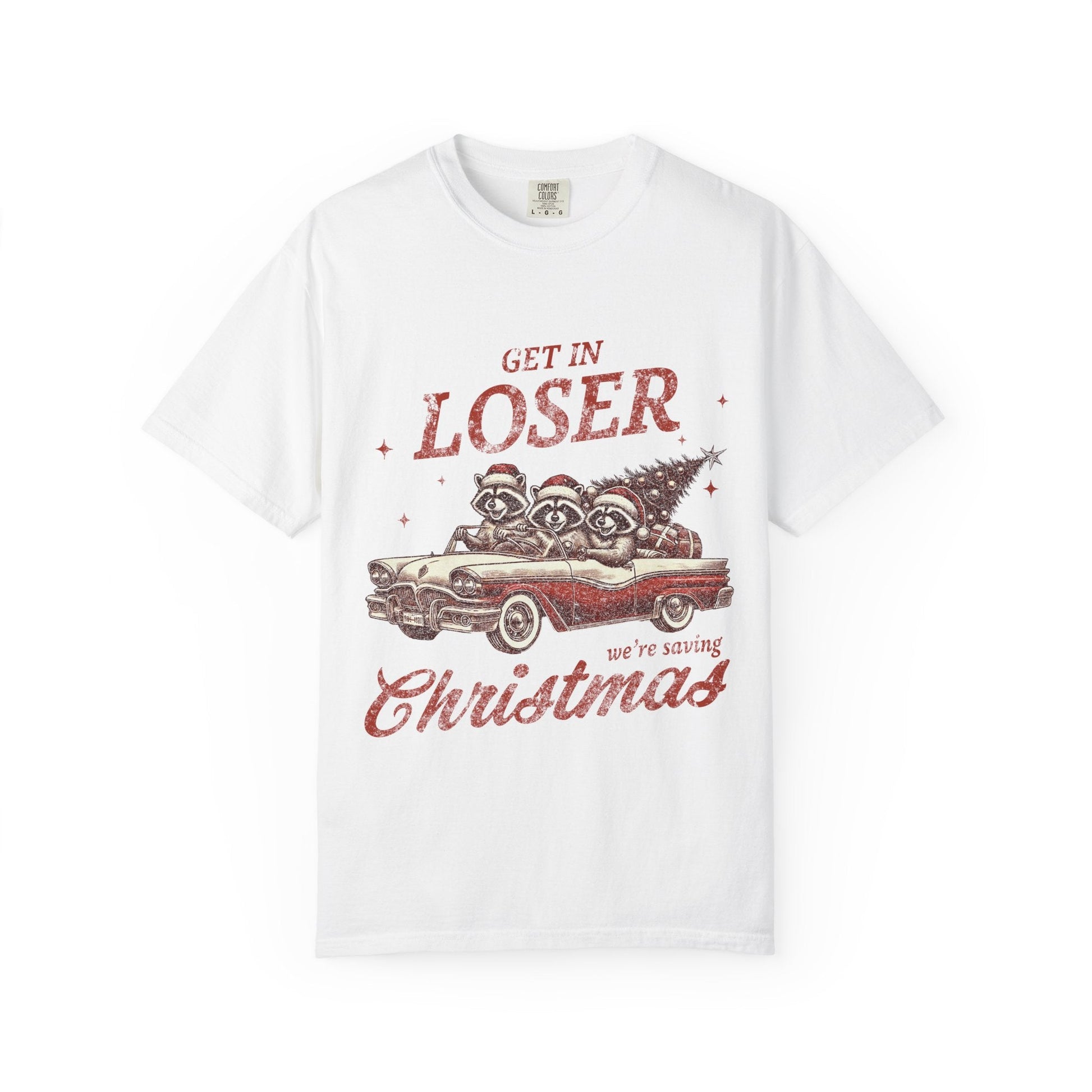 Get in Loser Christmas Tee Printify