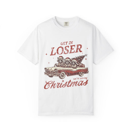 Get in Loser Christmas Tee Printify