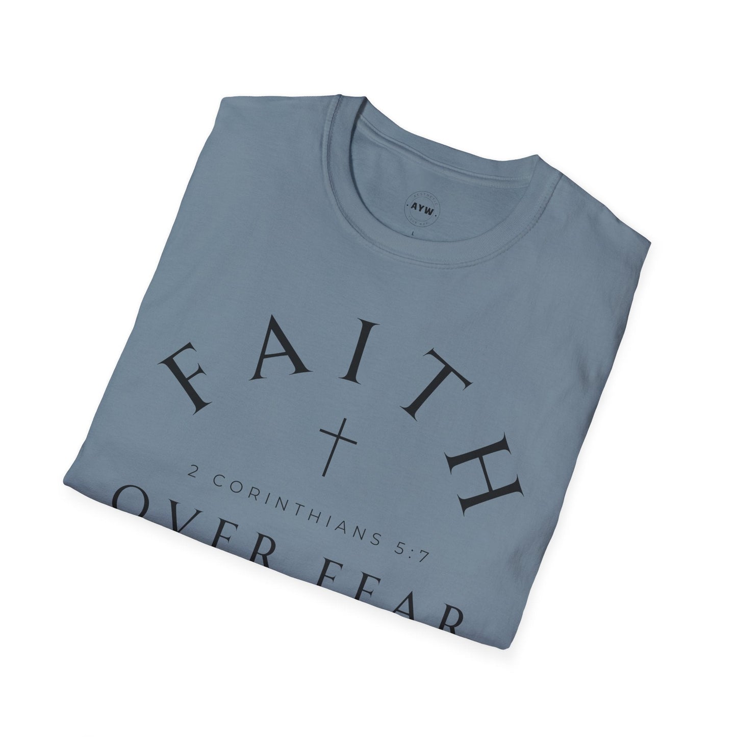 Faith Over Fear Tee Printify