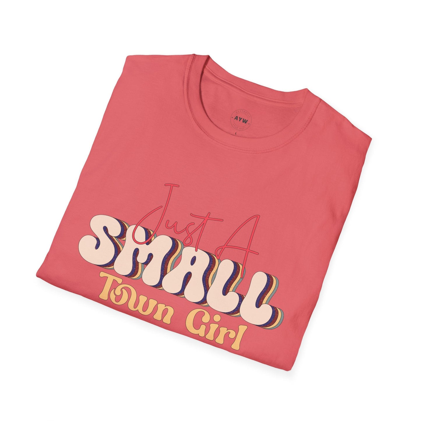 Just a Small Town Girl Tee Printify