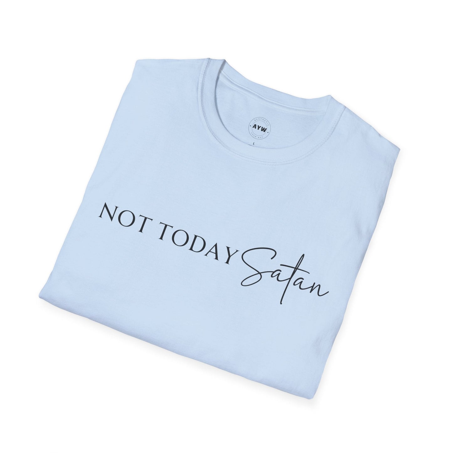 Not Today Satan Tee Printify