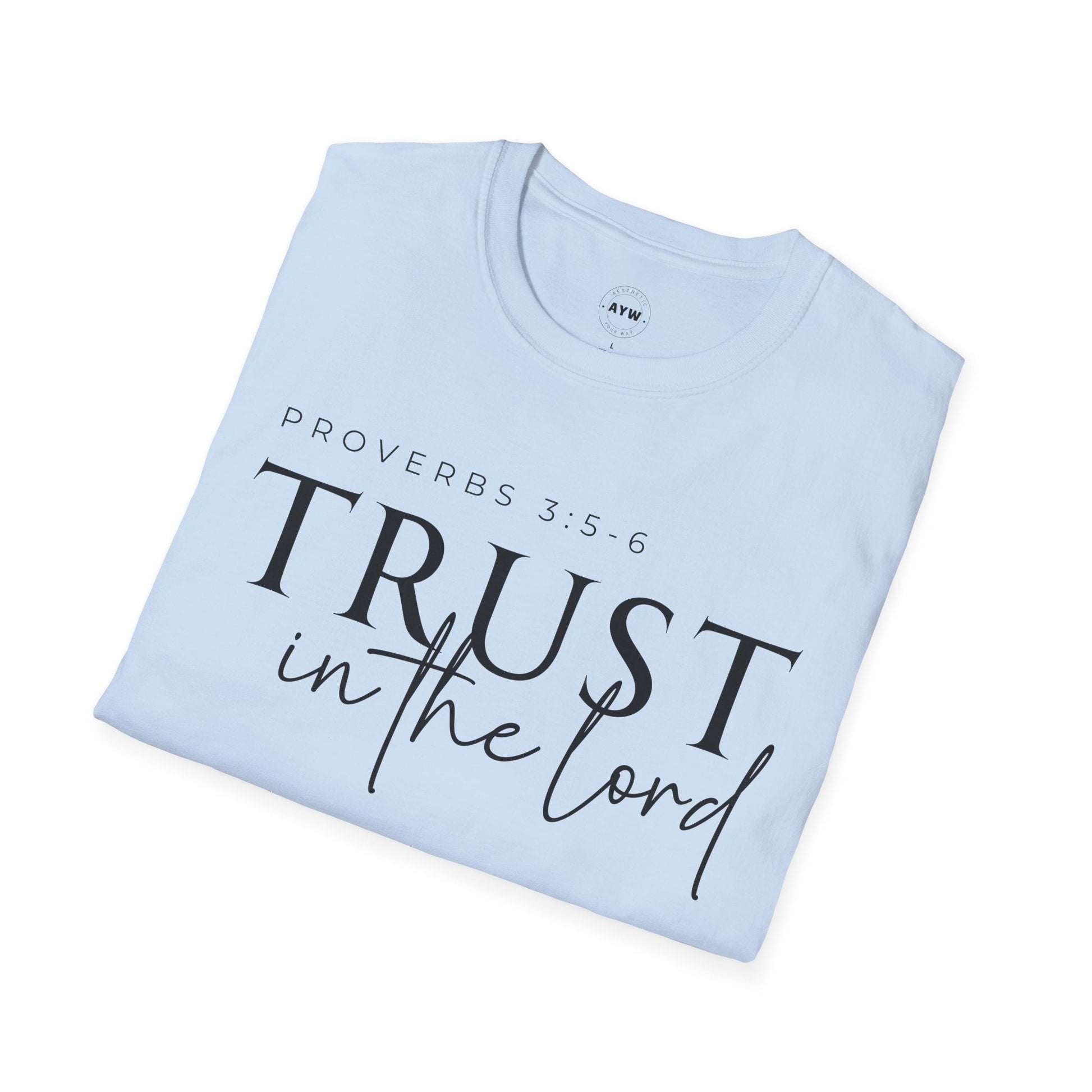 Trust in the Lord Tee Printify