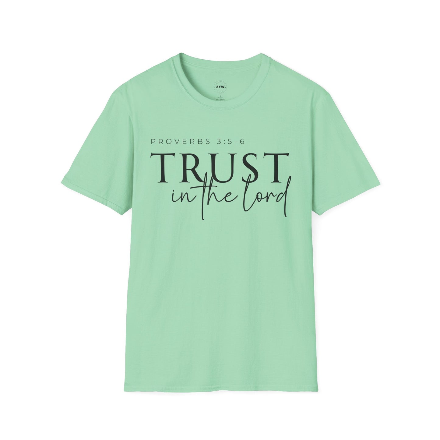 Trust in the Lord Tee Printify