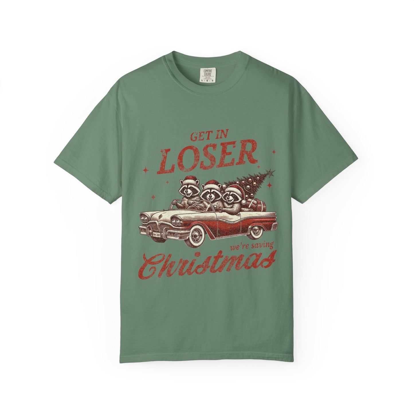 Get in Loser Christmas Tee Printify