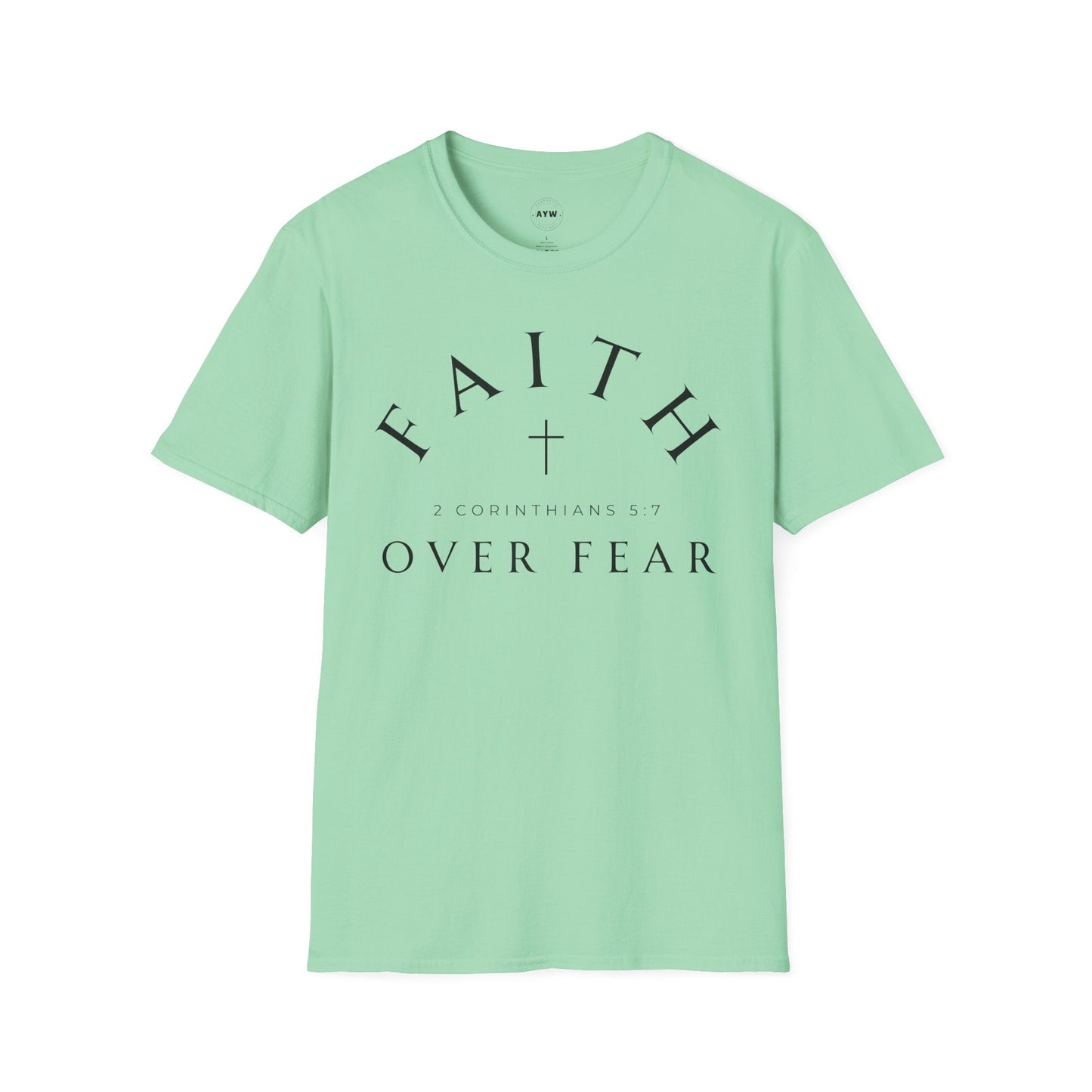 Faith Over Fear Tee Printify