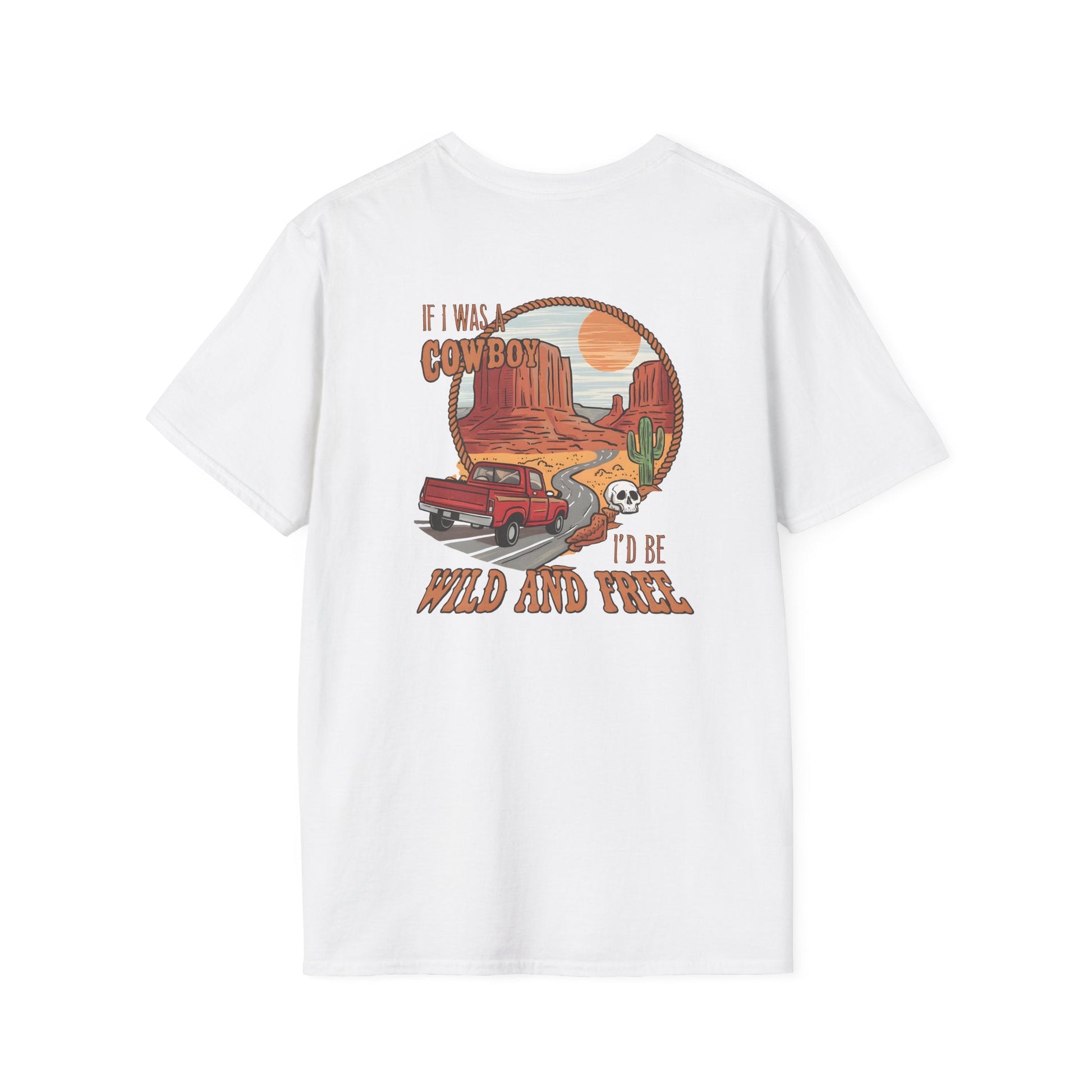 If I was a Cowboy Tee Printify