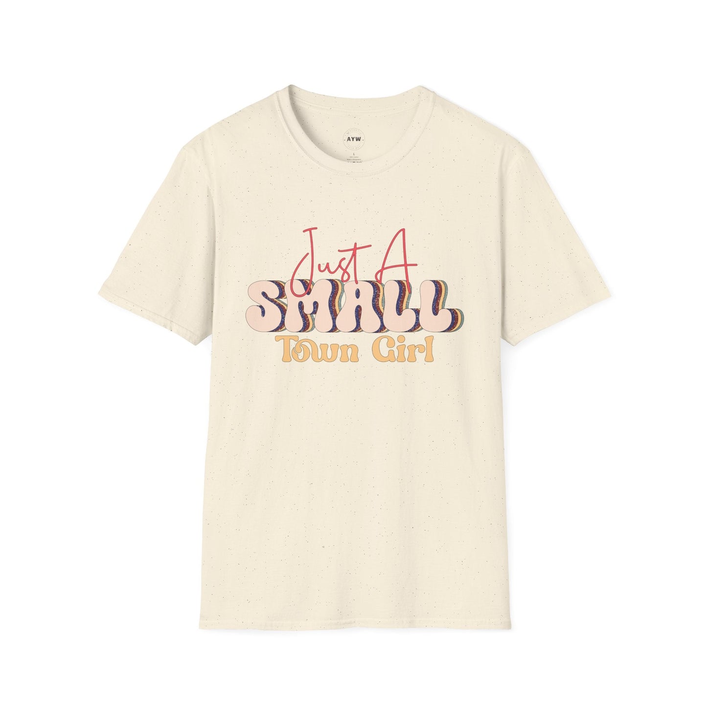 Just a Small Town Girl Tee Printify
