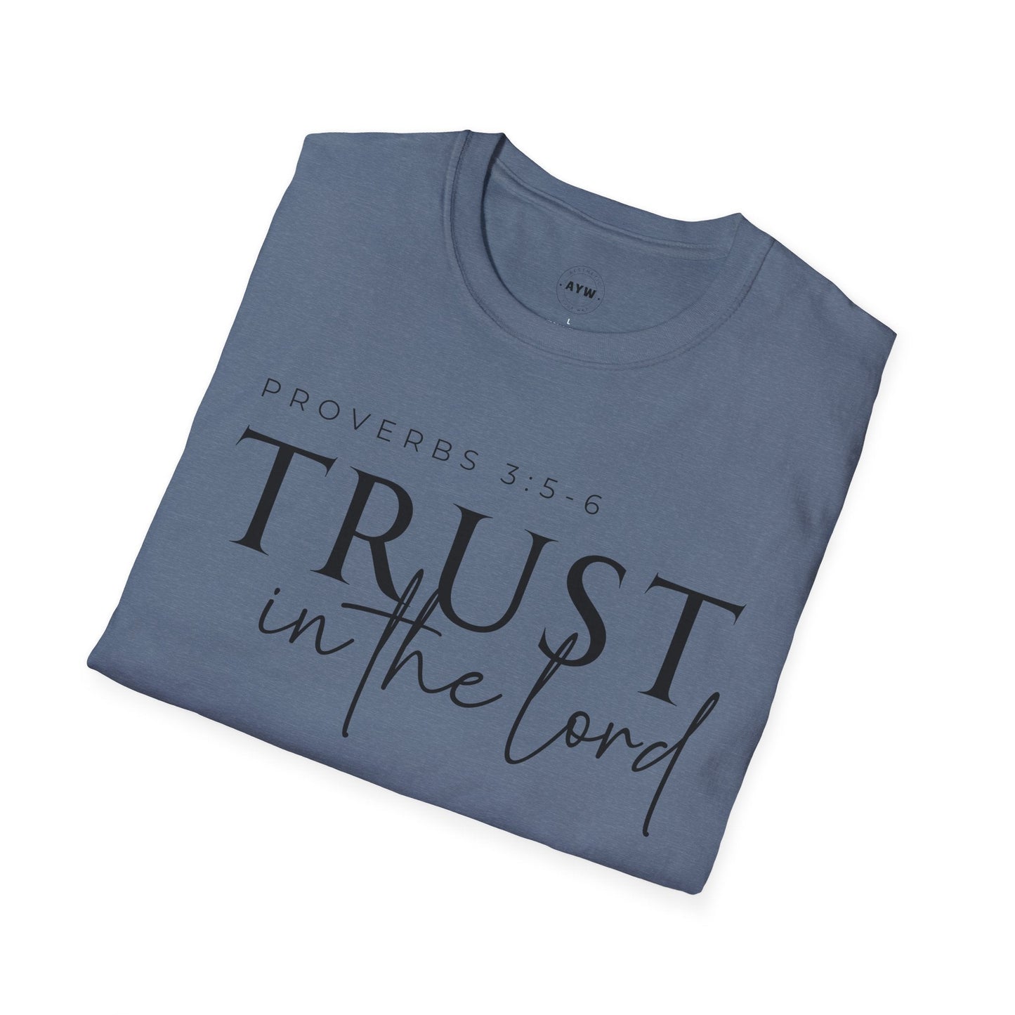 Trust in the Lord Tee Printify