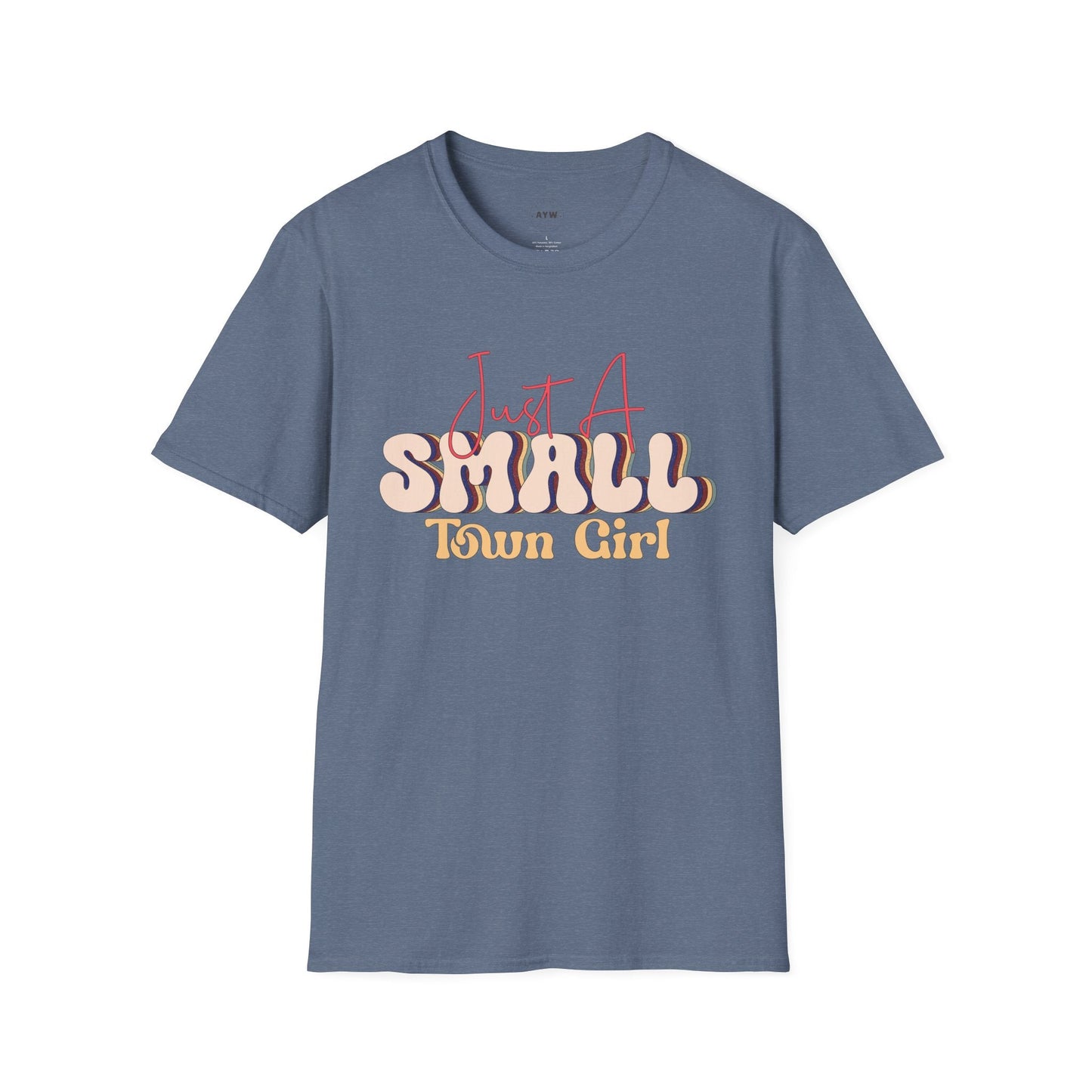 Just a Small Town Girl Tee Printify