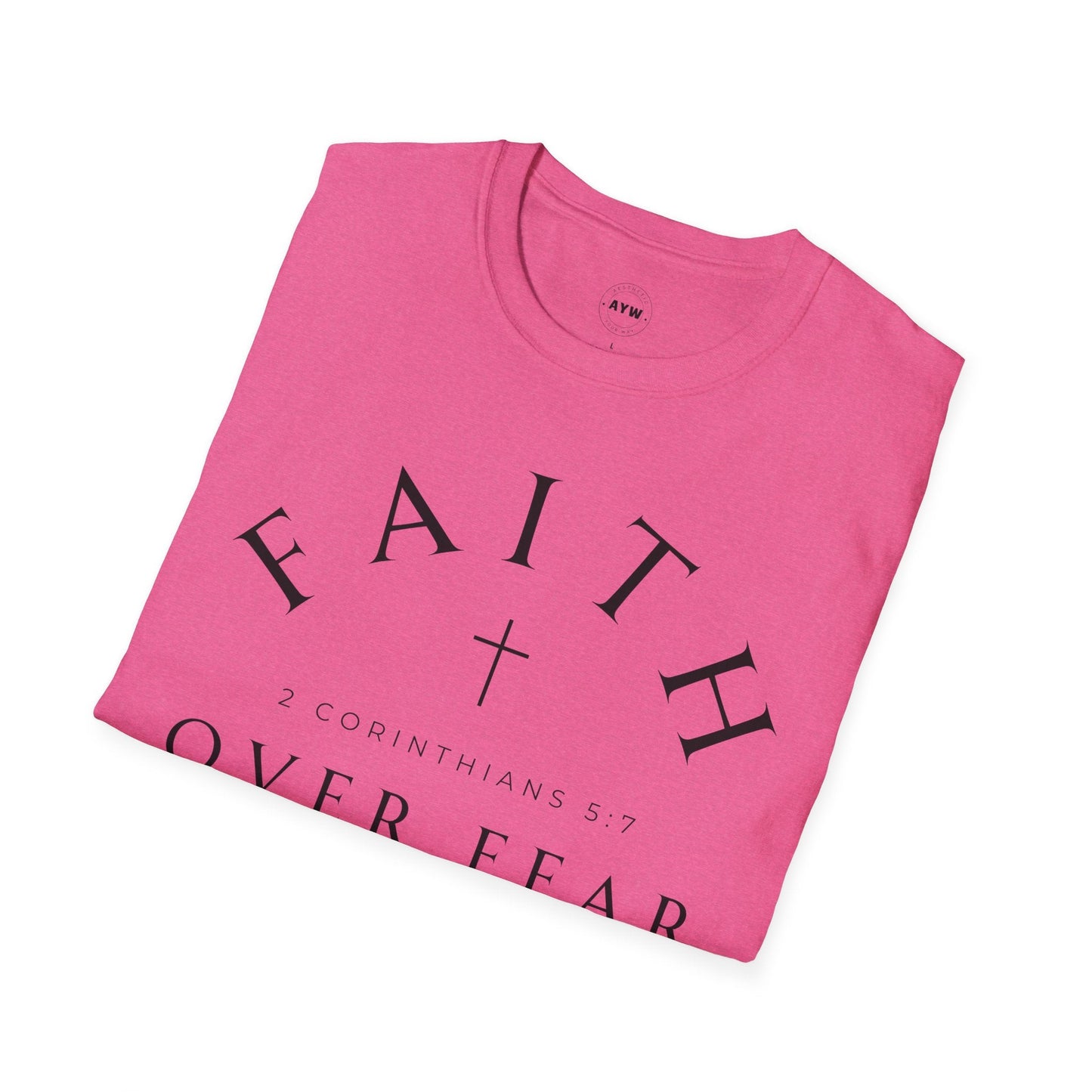 Faith Over Fear Tee Printify