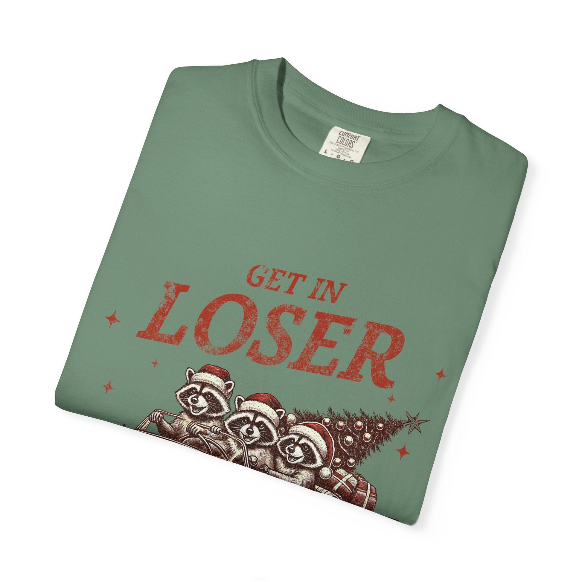 Get in Loser Christmas Tee Printify