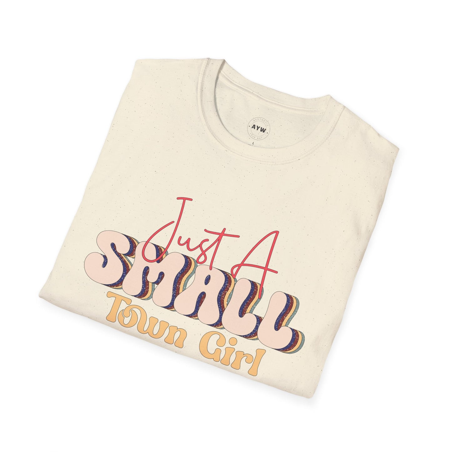 Just a Small Town Girl Tee Printify