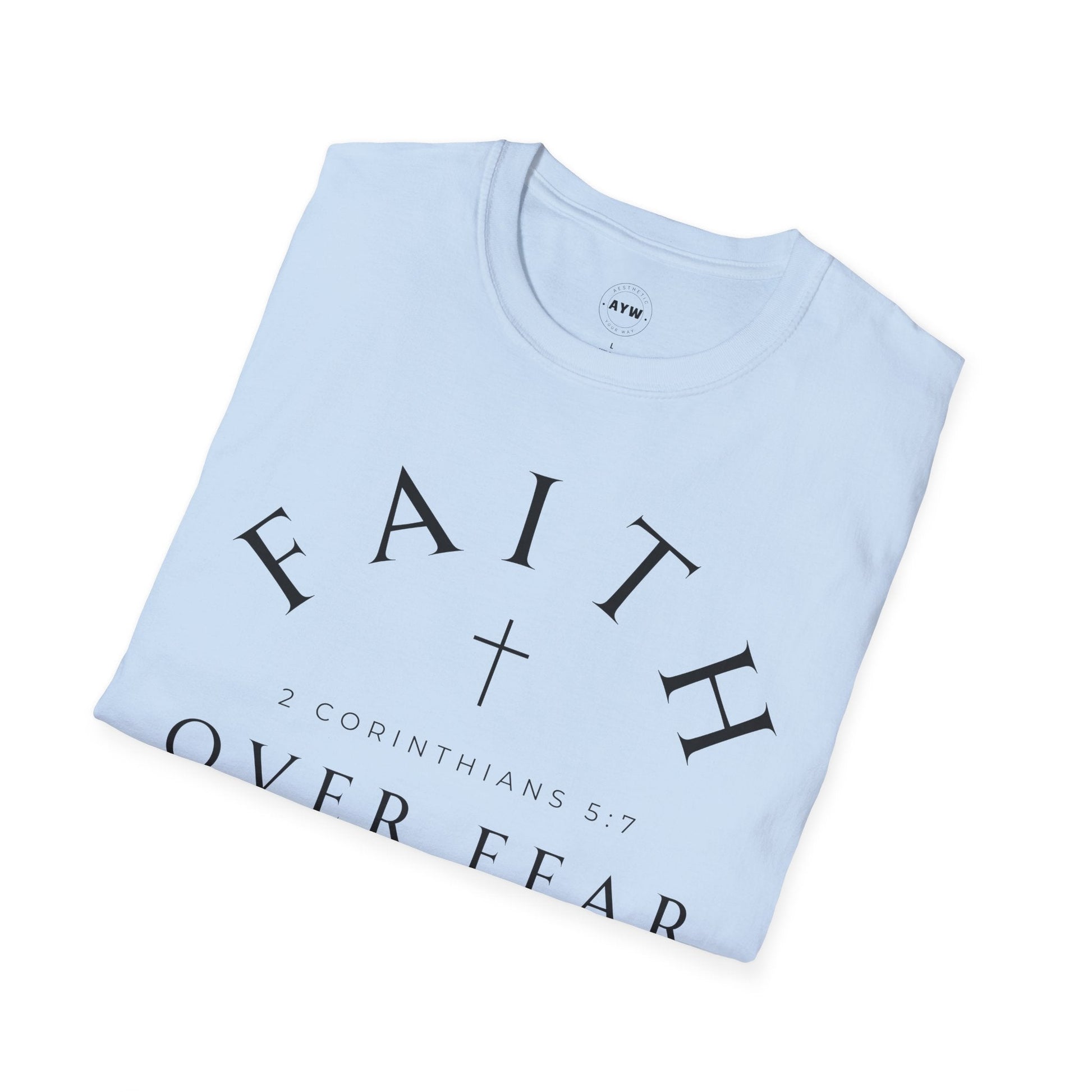 Faith Over Fear Tee Printify