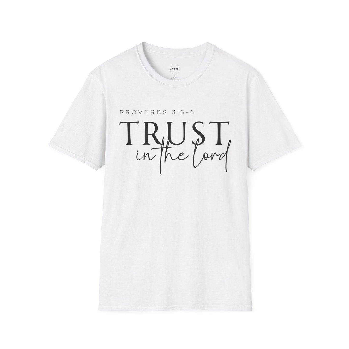 Trust in the Lord Tee Printify